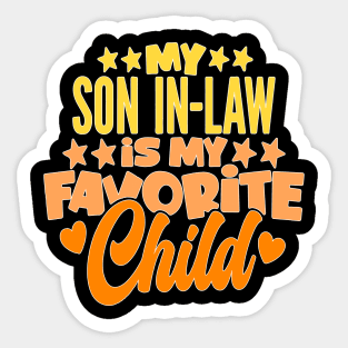 My Son In Law Is My Favorite Child Funny Family Sticker